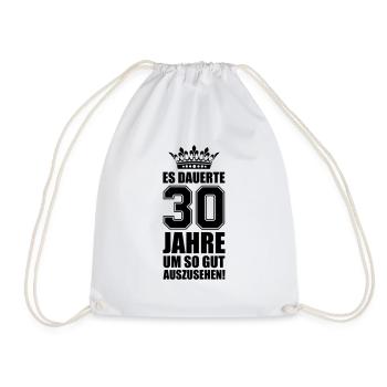 30 jahre spruch - Turnbeutel - Weiß - Vorne