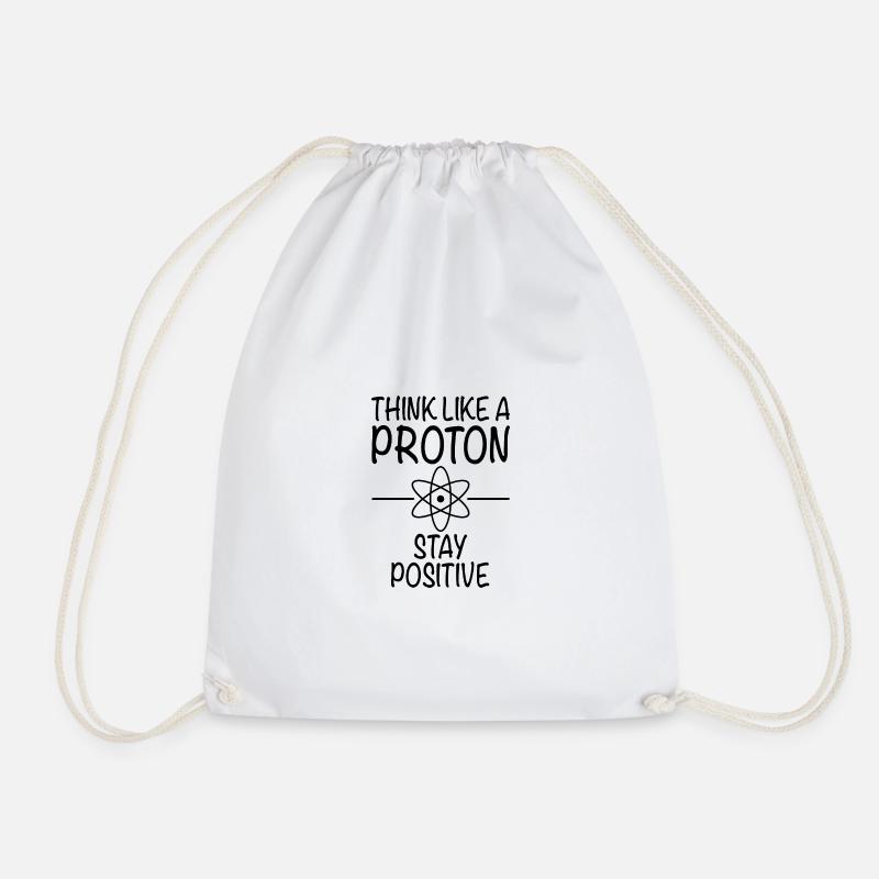 Pensez comme un proton Restez positif - Sciences - Sac de sport léger - blanc