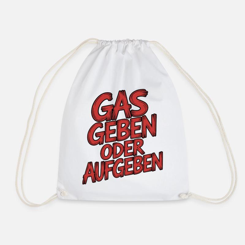 Gas geben oder Aufgeben - Turnbeutel - Weiß