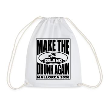 Malle 2026 MAKE THE ISLAND DRUNK AGAIN 2026 - Turnbeutel - Weiß - Vorne
