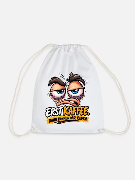 Erst Kaffee Dann Reden Cartoon - Turnbeutel - Weiß
