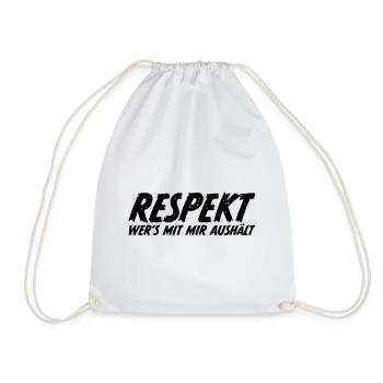 Respekt wer es mit mir aushält - Turnbeutel - Weiß - Vorne