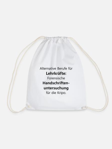 Lehrer | Lehrkraft Schule Beruf Spruch | Geschenk - Turnbeutel - Weiß