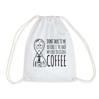 Good morning? Morgenmuffel, don't talk to me Coffee - Drawstring Bag - white - Front