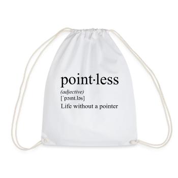 Pointless - life without a pointer - Drawstring Bag - white - Front