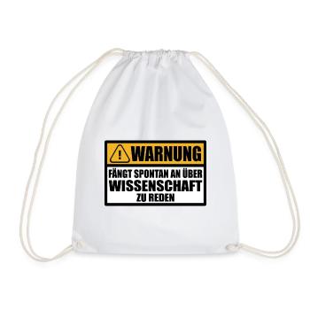 Wissenschaftler Forscher Spruch Lustiger Cool Witz - Turnbeutel - Weiß - Vorne