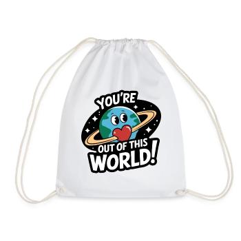 You're out of this world - Drawstring Bag - white - Front