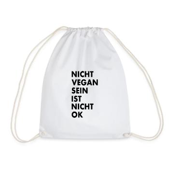 nicht vegan sein ist nicht ok - Turnbeutel - Weiß - Vorne