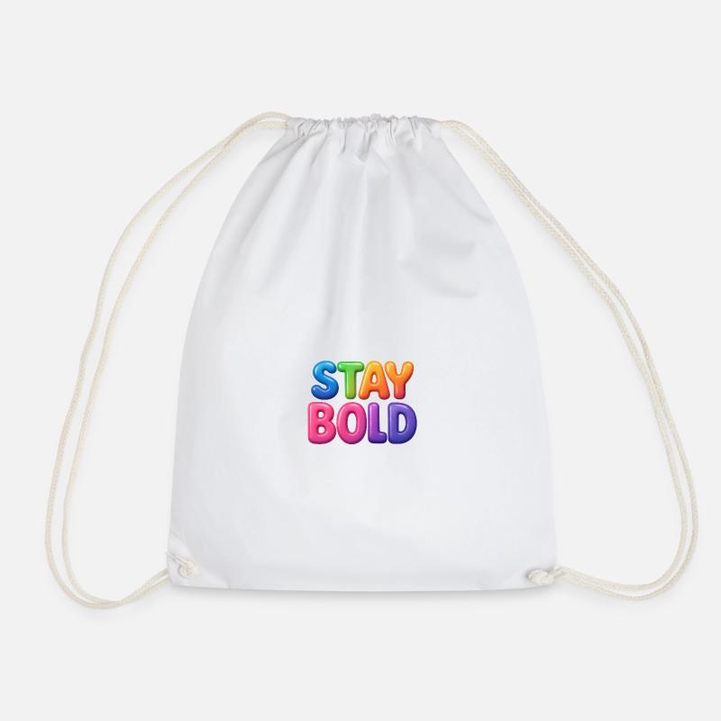 Stay Bold - Turnbeutel - Weiß