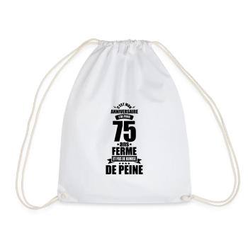 c'est mon anniversaire j'ai pris 75 ans ferme - Sac de sport léger - blanc - Devant