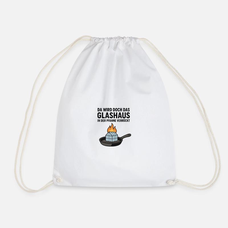 Da_wird_doch_das_Glashaus_in_der_Pfanne_verrückt - Drawstring Bag - white
