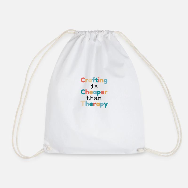 Crafting is Cheaper than Therapy - Drawstring Bag - white