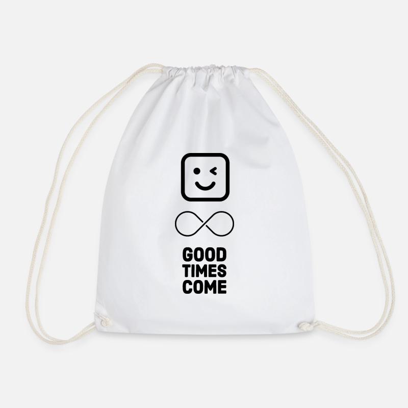 Good times come - Turnbeutel - Weiß