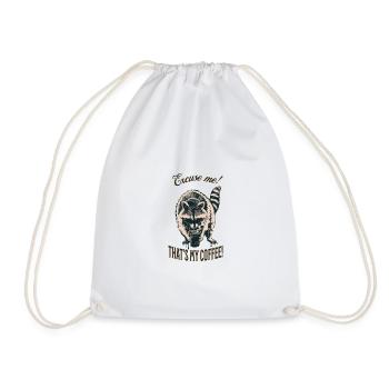 That-Excuse Me! That's My Coffee – Raccoon - Drawstring Bag - white - Front