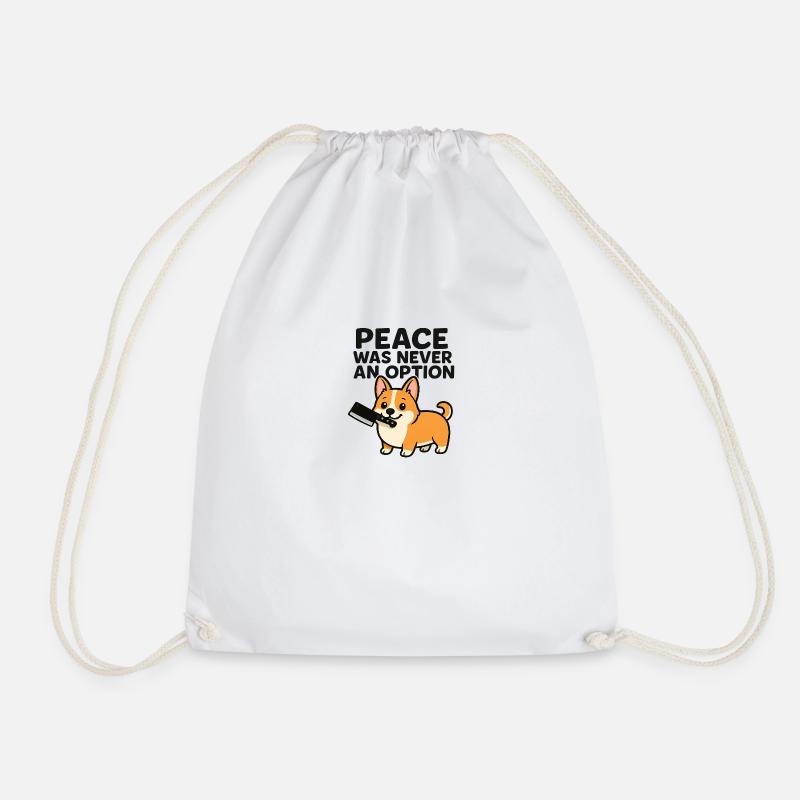 Peace Was Never an Option (Corgi) - Drawstring Bag - white