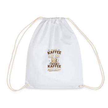 Ohne Kaffee läuft hier gar nix - Turnbeutel - Weiß - Vorne
