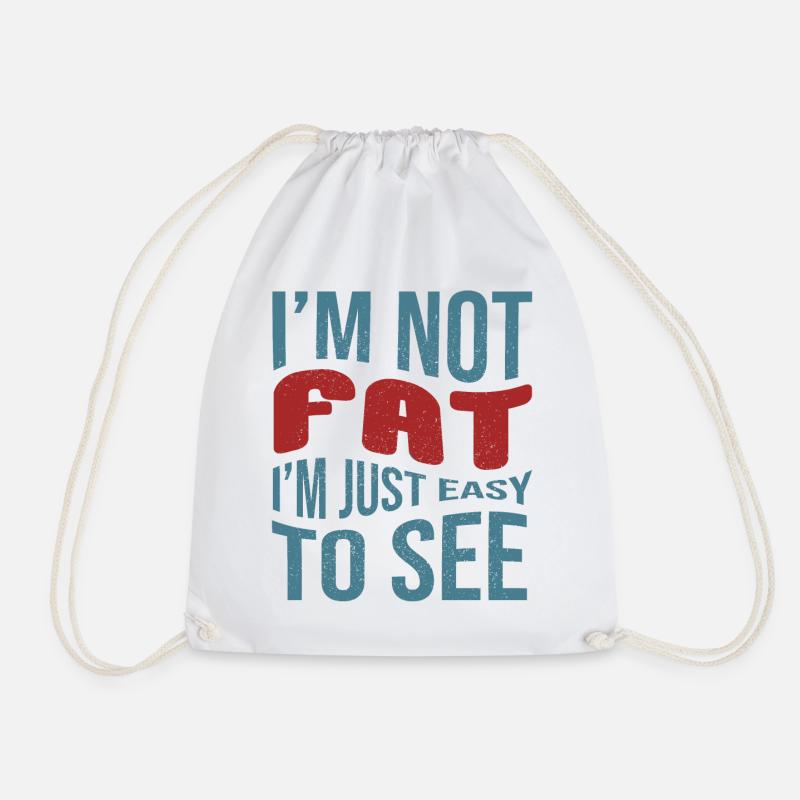I'm NOT FAT I AM JUST EASY TO SEE - Drawstring Bag - white