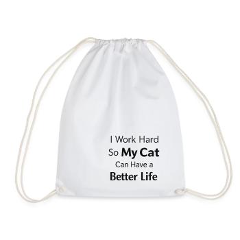 I work hard to make my cat have a life of luxury - Drawstring Bag - white - Front