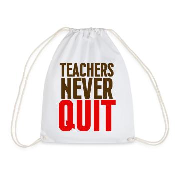 Teachers Never Give Up - Drawstring Bag - white - Front