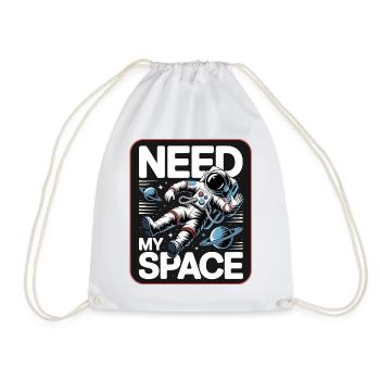 Raumfahrt-Statement: Need My Space - Turnbeutel - Weiß - Vorne