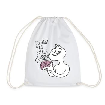 Du hast Hirn fallen lassen lustige Geschenkidee - Turnbeutel - Weiß - Vorne