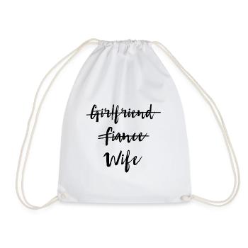 Girlfriend to Fiance to Wife - Turnbeutel - Weiß - Vorne