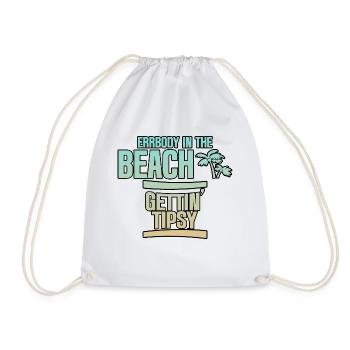 Errbody In The Beach Getting' Tipsy 4 - Drawstring Bag - white - Front