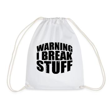 Warning I Break Stuff 7 - Turnbeutel - Weiß - Vorne