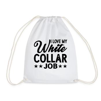 I Love My White Collar Job 2 - Turnbeutel - Weiß - Vorne