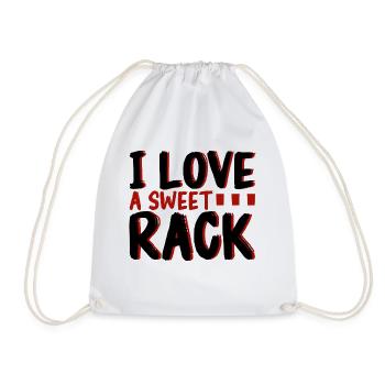 I Love A Sweet Rack 2 - Drawstring Bag - white - Front