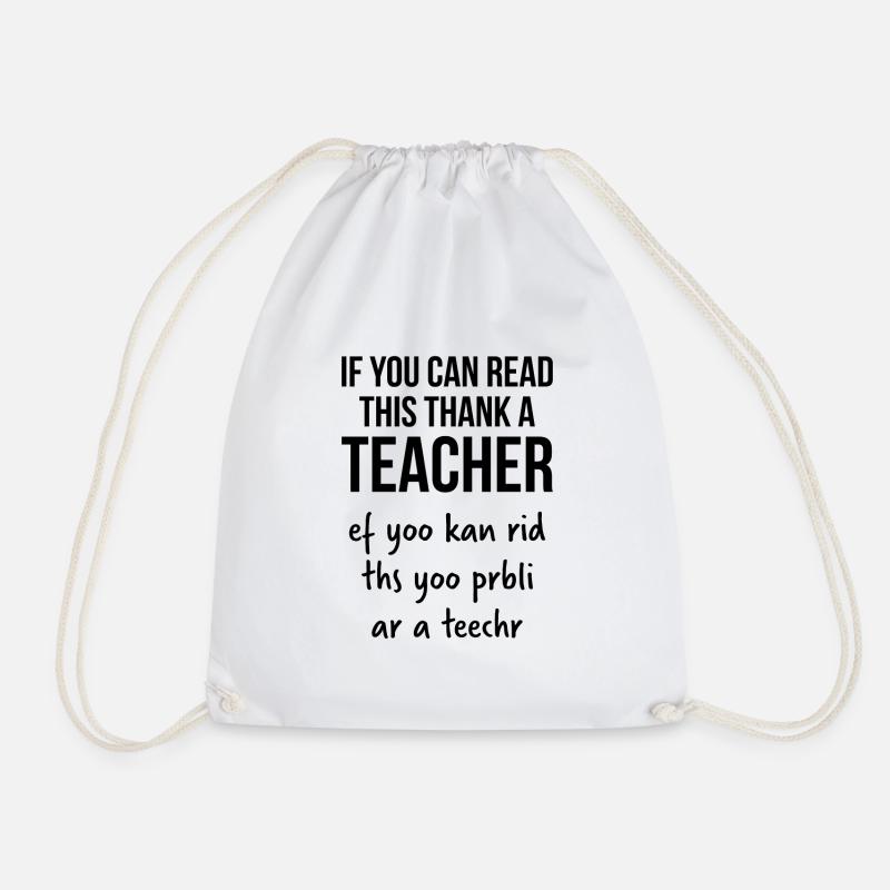 If you can read this thank a teacher Geschenk - Turnbeutel - Weiß