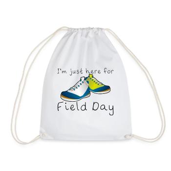 I'm Just Here For Field Day 9 - Drawstring Bag - white - Front