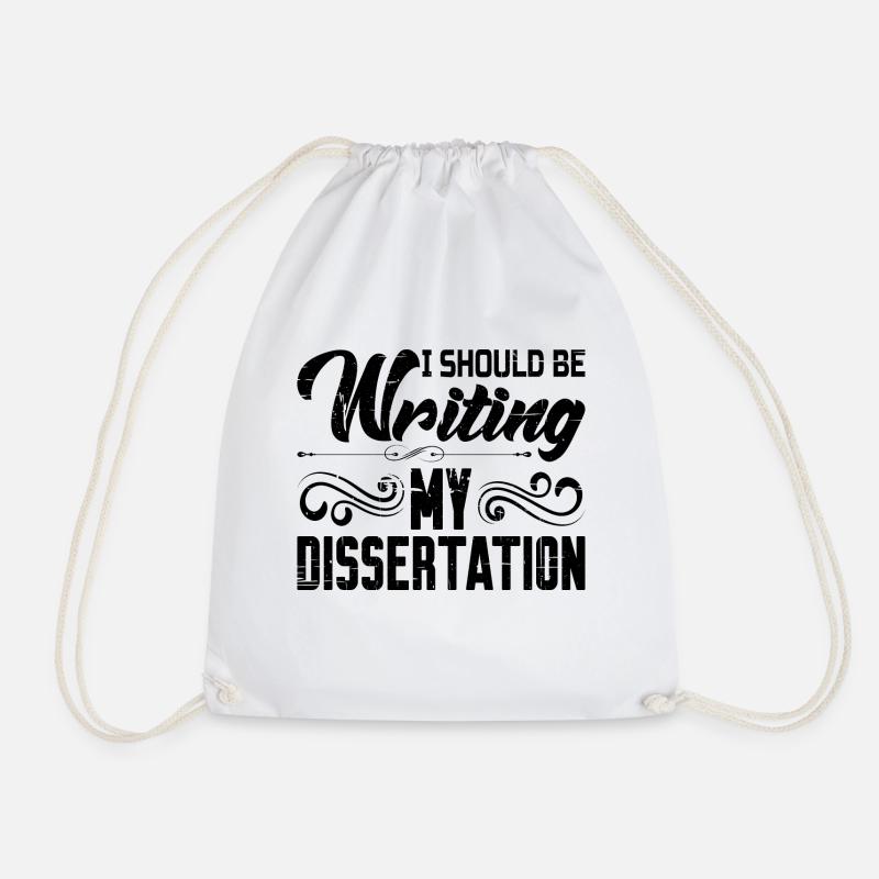 I Should Be Writing My Dissertation 8 - Turnbeutel - Weiß