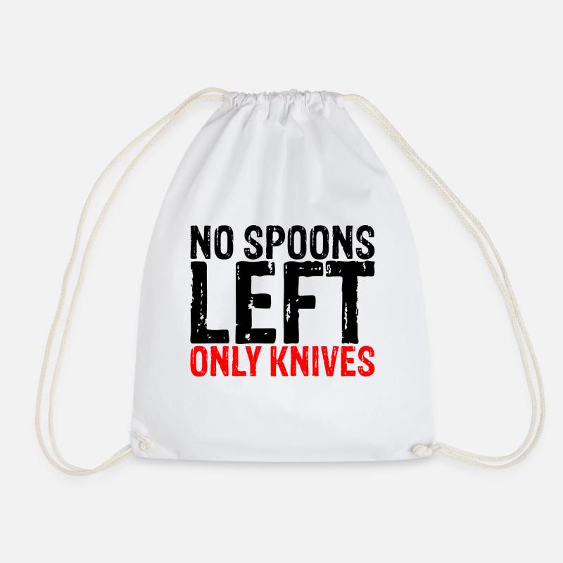 No Spoons Left Only Knives 3 - Turnbeutel - Weiß
