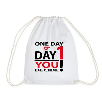 One day or day 1 - you decide! - Drawstring Bag - white - Front