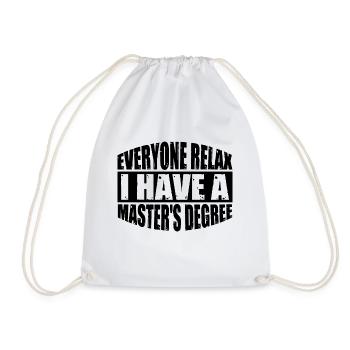 Tout le monde se détend, j’ai une maîtrise 35 - Sac de sport léger - blanc - Devant