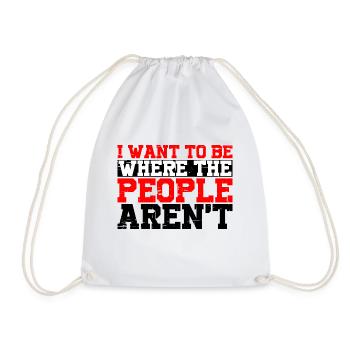 I Want To Be Where The People Aren't 3 - Drawstring Bag - white - Front