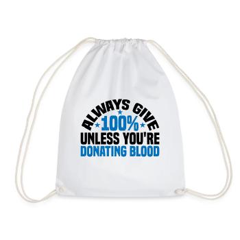 Donnez toujours 100 % sauf si vous donnez du sang 3 - Sac de sport léger - blanc - Devant