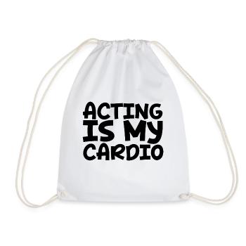 Acting Is My Cardio - Drawstring Bag - white - Front