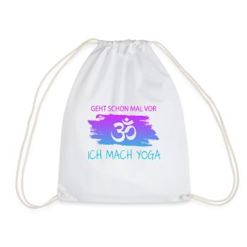 Geht schon mal vor ich mach Yoga - Turnbeutel - Weiß - Vorne