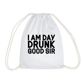 I Am Day Drunk, Good Sir 3 - Turnbeutel - Weiß - Vorne
