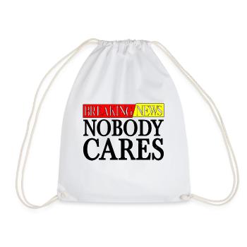 Breaking News, Nobody Cares 26 - Turnbeutel - Weiß - Vorne