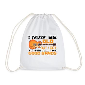 I May Be Old But I Got To See All The Good Bands15 - Drawstring Bag - white - Front