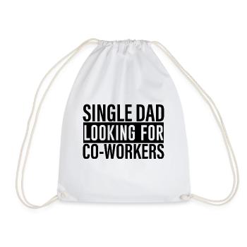Single Dad Looking For Co-workers 4 - Drawstring Bag - white - Front