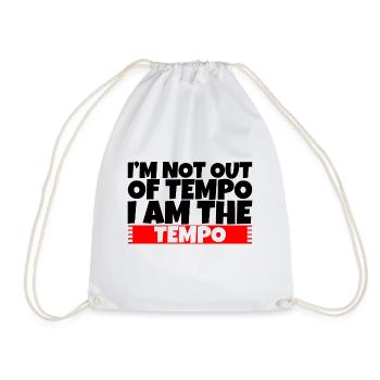 I'm Not Out Of Tempo, I Am The Tempo 2 - Drawstring Bag - white - Front