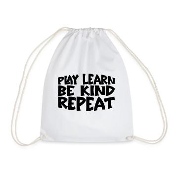 Play Learn Be Kind Repeat 3 - Turnbeutel - Weiß - Vorne