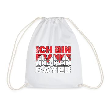 Ich bin Franke und kein Bayer Geschenk Frankenland - Turnbeutel - Weiß - Vorne