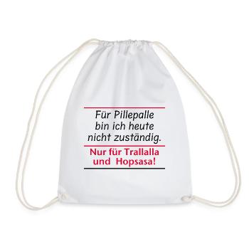 Für Pillepalle bin ich nicht zuständig - Turnbeutel - Weiß - Vorne