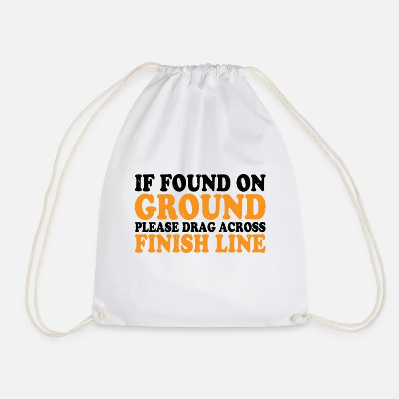 If Found On Ground Please Drag Across Finish Line4 - Turnbeutel - Weiß