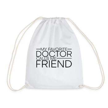 My Favorite Doctor Calls Me Friend 4 - Turnbeutel - Weiß - Vorne